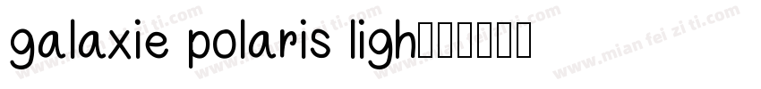 galaxie polaris ligh字体转换